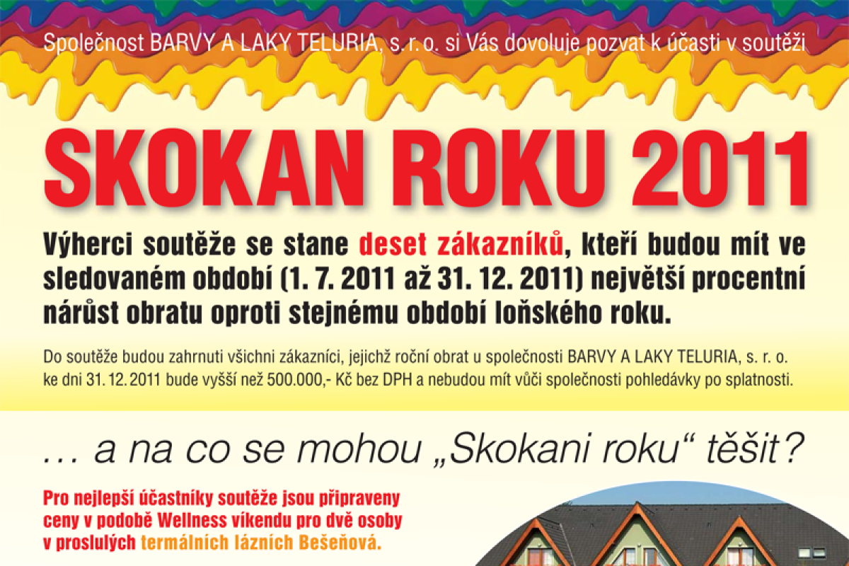 Společnost BARVY A LAKY TELURIA, s.r.o. si Vás dovoluje pozvat k účasti na soutěži SKOKAN ROKU 2011