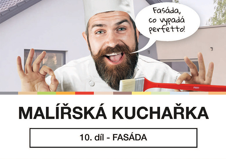 MALÍŘSKÁ KUCHAŘKA - 10. díl - Fasáda