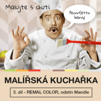 MALÍŘSKÁ KUCHAŘKA - 3. díl - REMAL COLOR, barva MANDLE