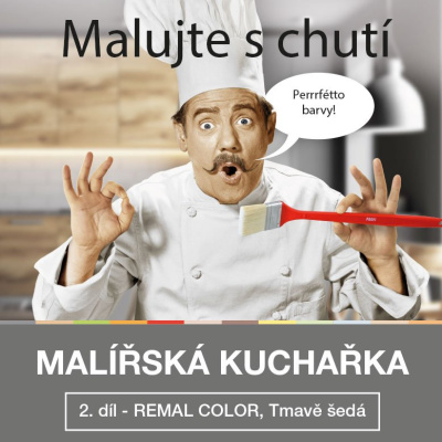 MALÍŘSKÁ KUCHAŘKA - 2. díl - REMAL COLOR, Mňamóóóznííí barvičky!