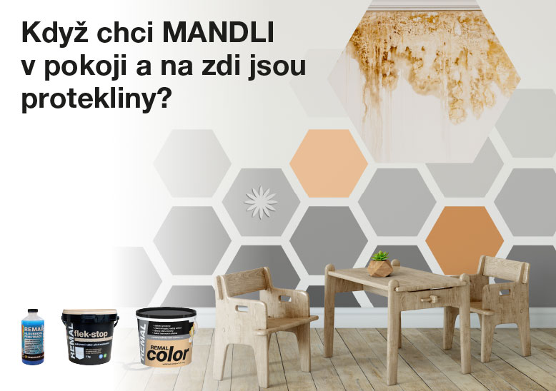 Když chci MANDLI v&nbsp;pokoji a&nbsp;na&nbsp;zdi jsou protekliny?